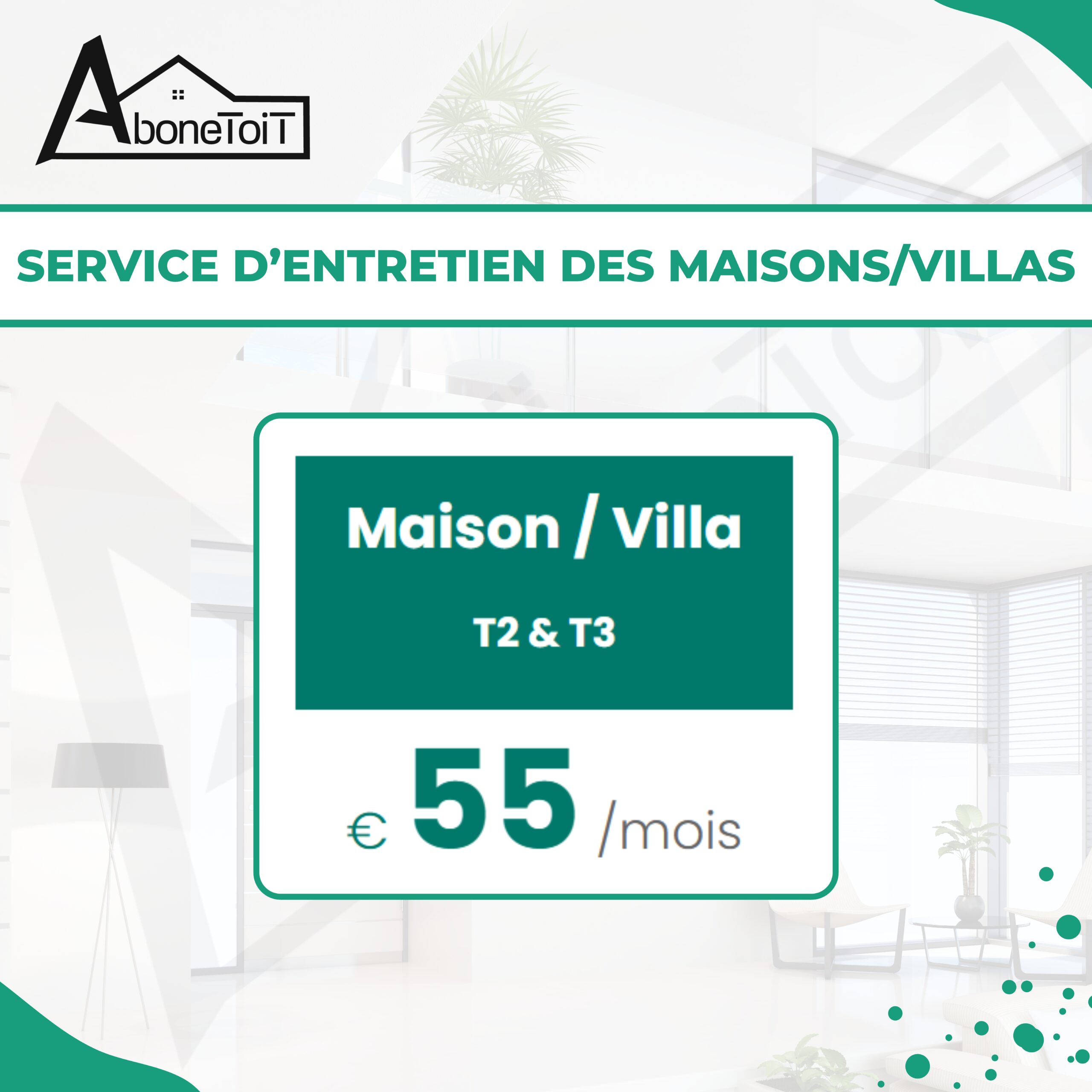 Entretien - Maison/Villa T2 & T3